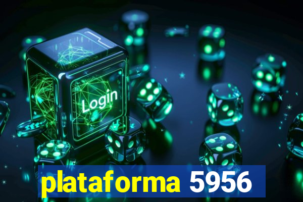 plataforma 5956